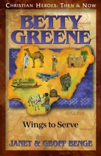 Betty Greene - Wings to Serve
