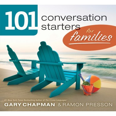 101 CONVERSATION STARTERS FOR FAMILIES