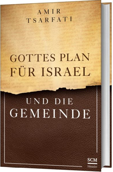 Gottes Plan für Israel und die Gemeinde