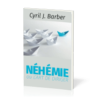 Néhémie ou l'art de diriger