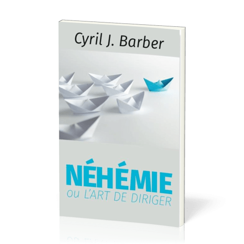 Néhémie ou l'art de diriger