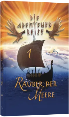 Räuber der Meere - Die Abenteuer-Reise Band 1