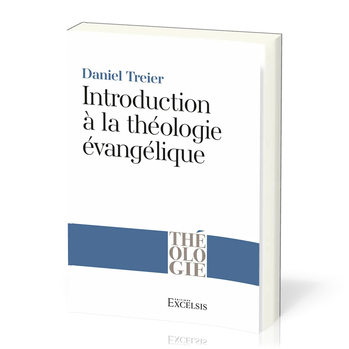 Introduction à la théologie évangélique