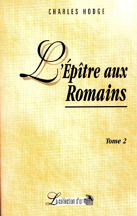 Épître aux Romains (L') - volume 2 (Ch. 6-16)
