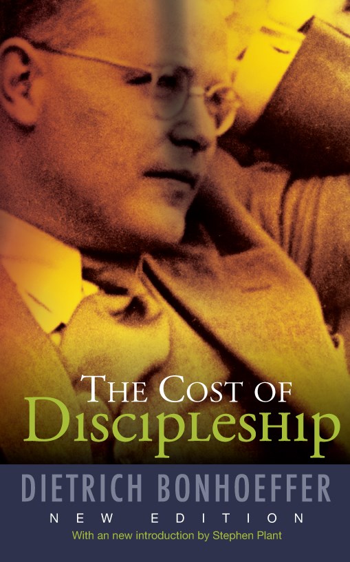 The Cost of Discipleship - New Edition