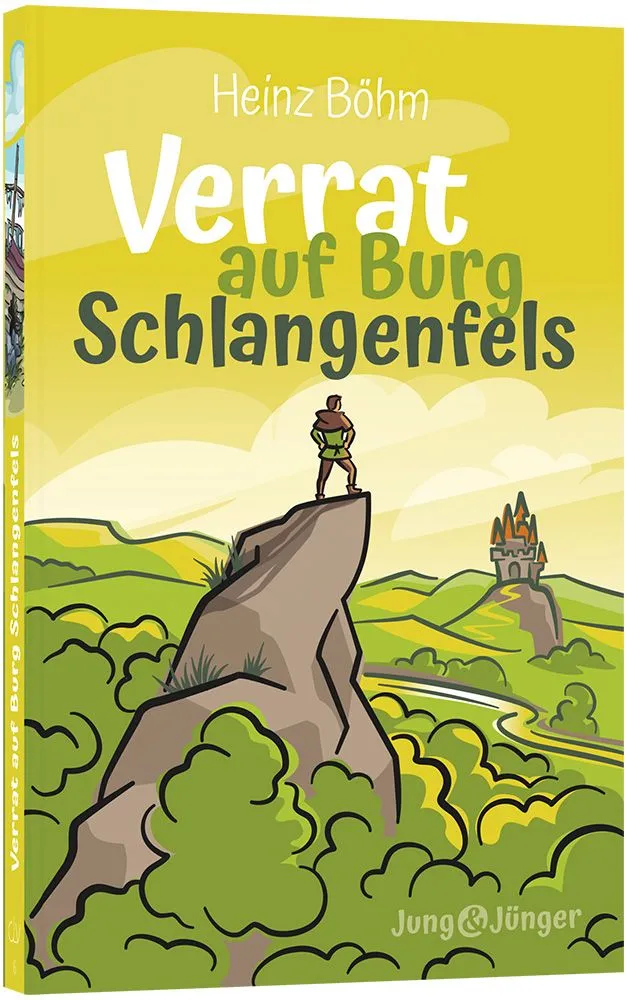 Verrat auf Burg Schlangenfels - Kinderbuchreihe »Jung und Jünger« Band 6