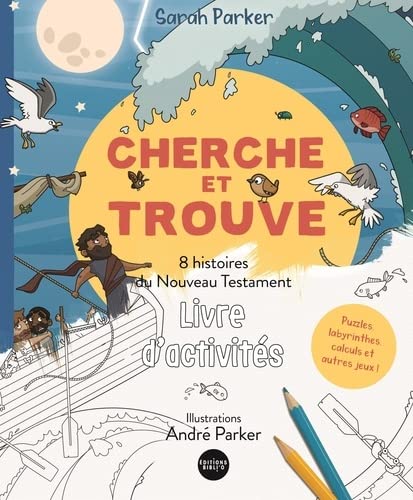 Cherche et trouve, livre d’activités - 8 histoires du Nouveau Testament