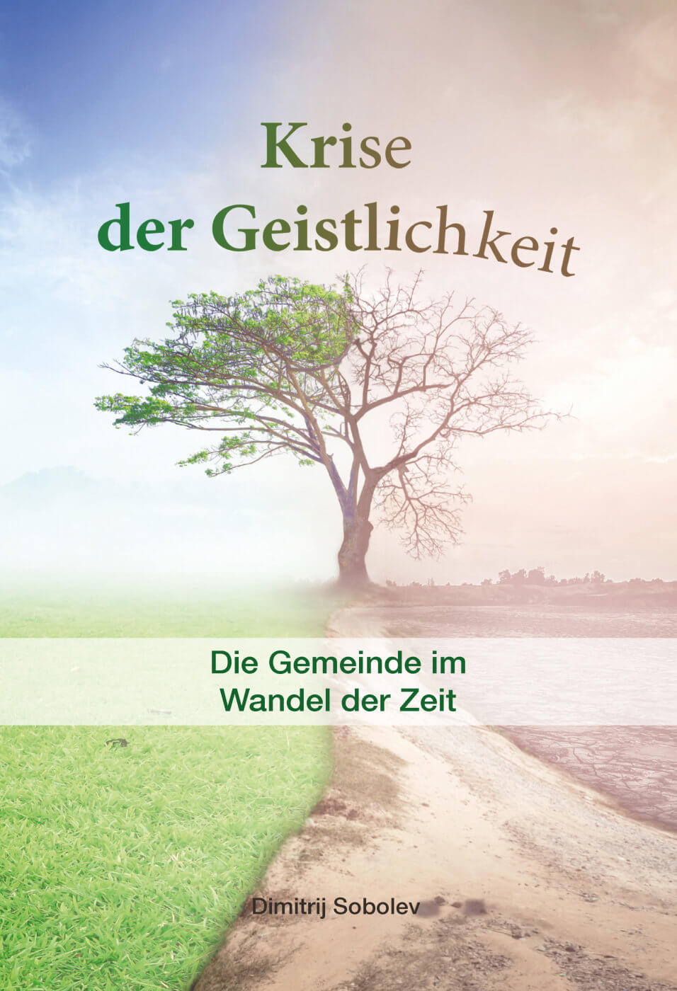 Krise der Geistlichkeit - Die Gemeinde im Wandel der Zeit