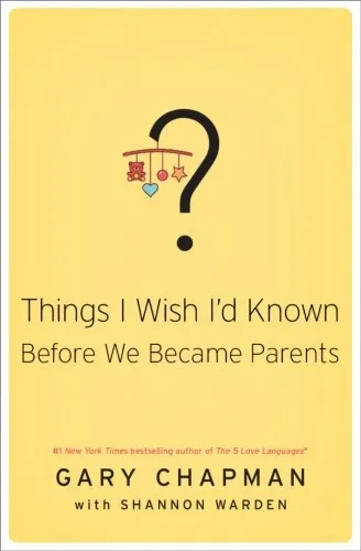 Things I Wish I'd Known Before We Became Parents