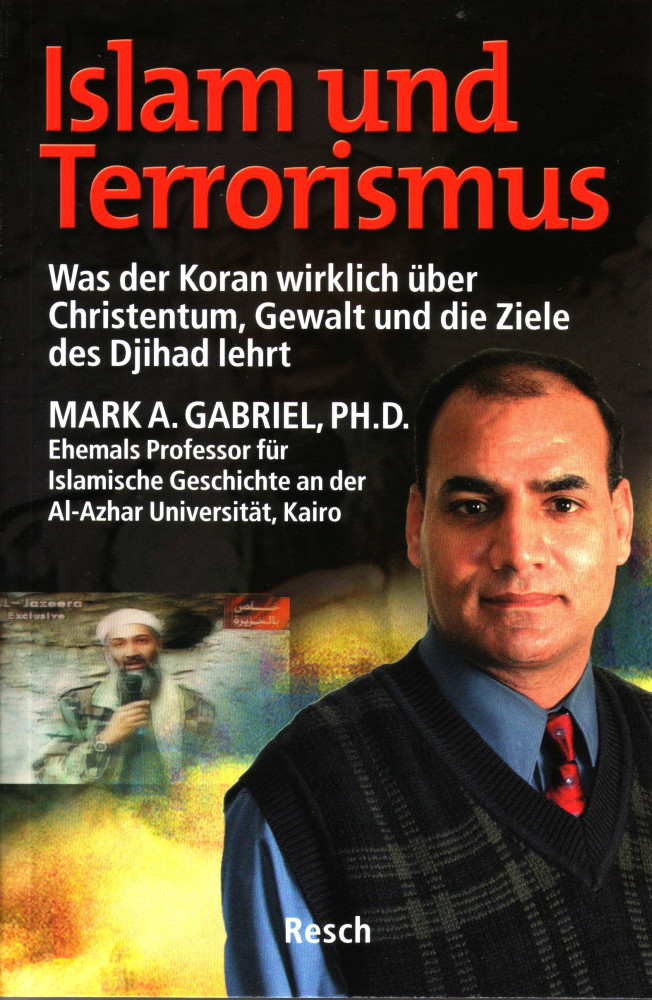 Islam und Terrorismus - Was der Koran wirklich über Christentum, Gewalt und die Ziele des Djihad...