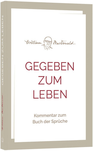 Gegeben zum Leben - Kommentar zum Buch der Sprüche