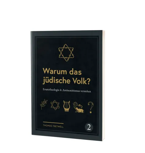 Warum das jüdische Volk? - Ersatztheologie & Antisemitismus verstehen