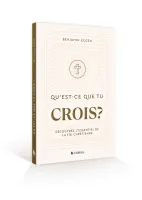 Qu’est-ce que tu crois ? - Découvrez l’essentiel de la foi chrétienne