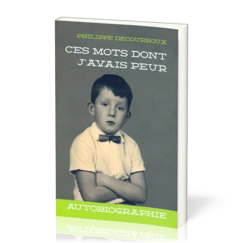 Ces mots dont j'avais peur - Edition spéciale 25e anniversaire, avec cahier photo de 16 pages