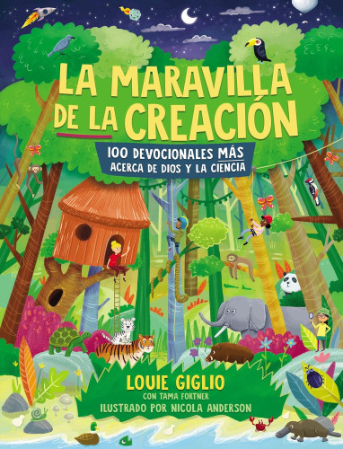 Maravilla de la creación (La) - 100 devocionales más acerca de Dios y la ciencia