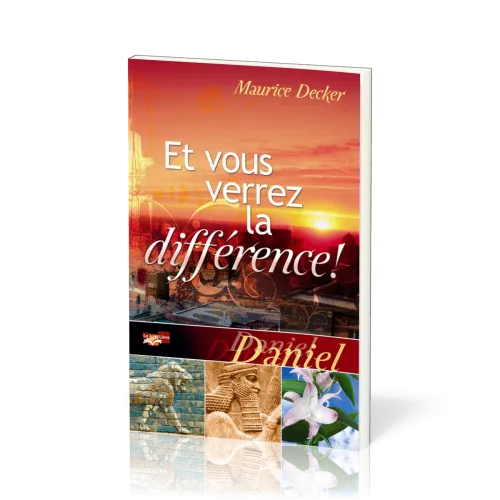 Et vous verrez la différence! - Daniel