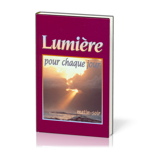 Lumière pour chaque jour - Matin-Soir
