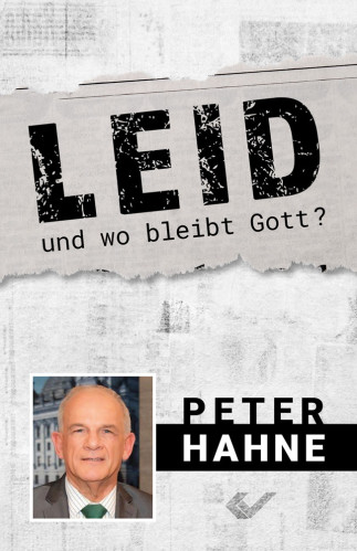 Leid - und wo bleibt Gott ?