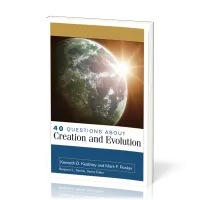 40 Questions About Creation And Evolution