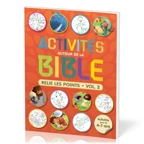 Activités autour de la Bible - Relie les points – Volume 2