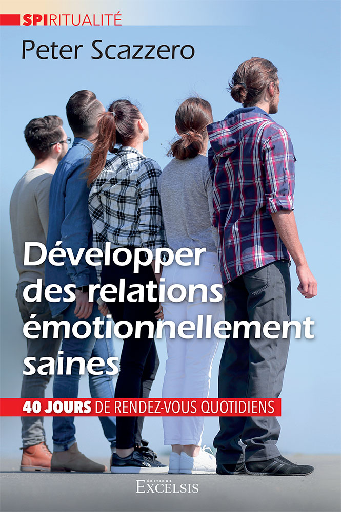 Développer des relations émotionnellement saines - 40 jours de rendez-vous quotidiens