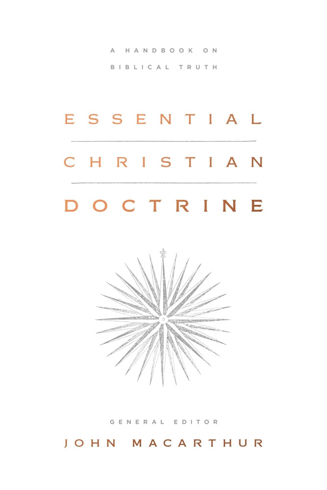 Essential Christian Doctrine - A Handbook on Biblical Truth