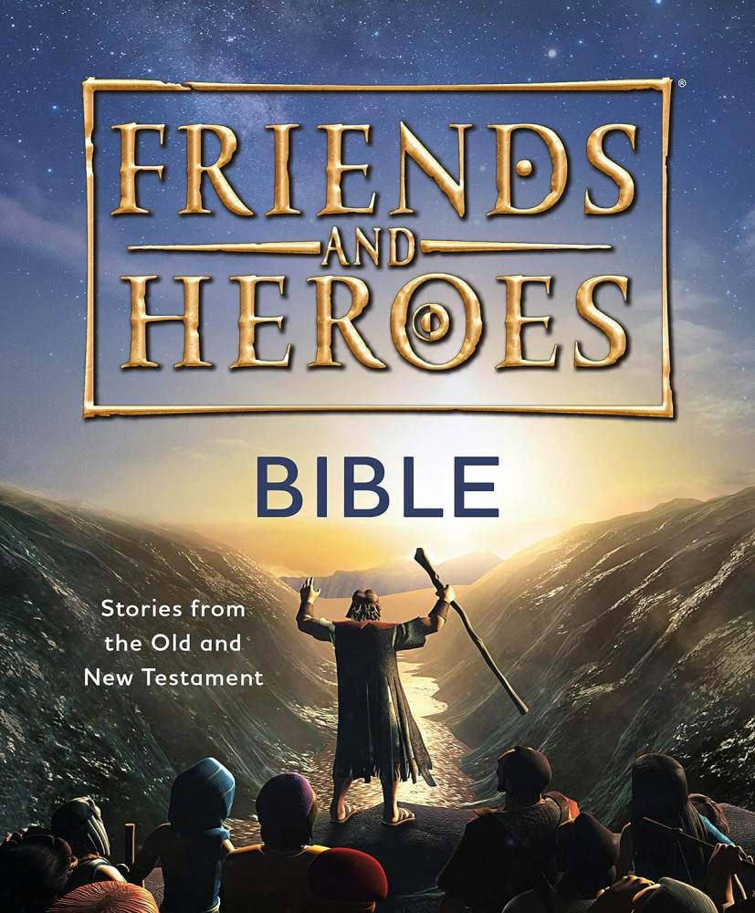 Friends and Heroes Bible - Stories from the Old and New Testament. Children