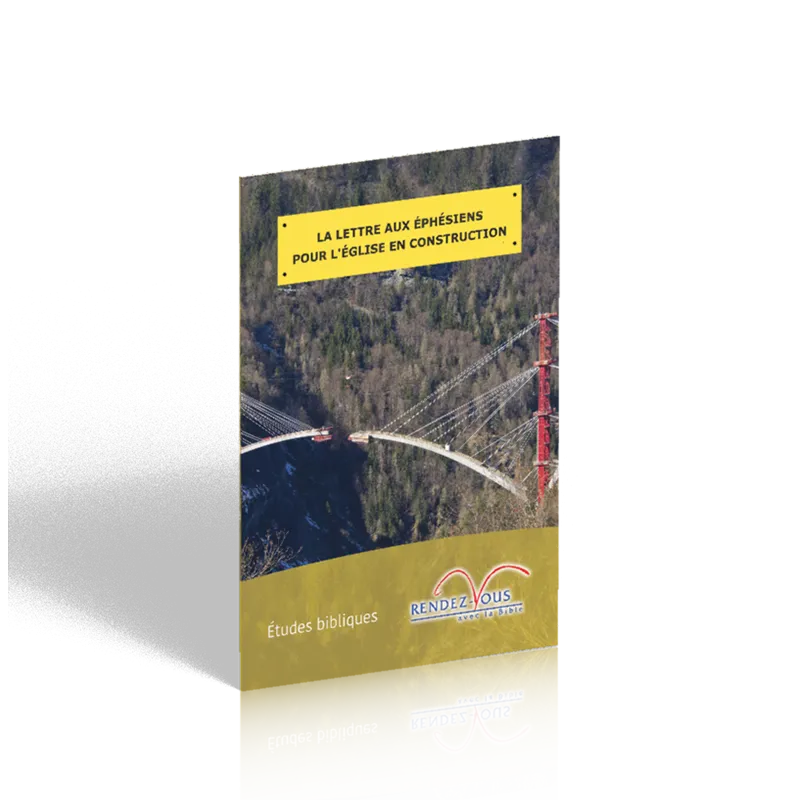 Lettre aux Ephésiens pour l'Eglise en construction (La)