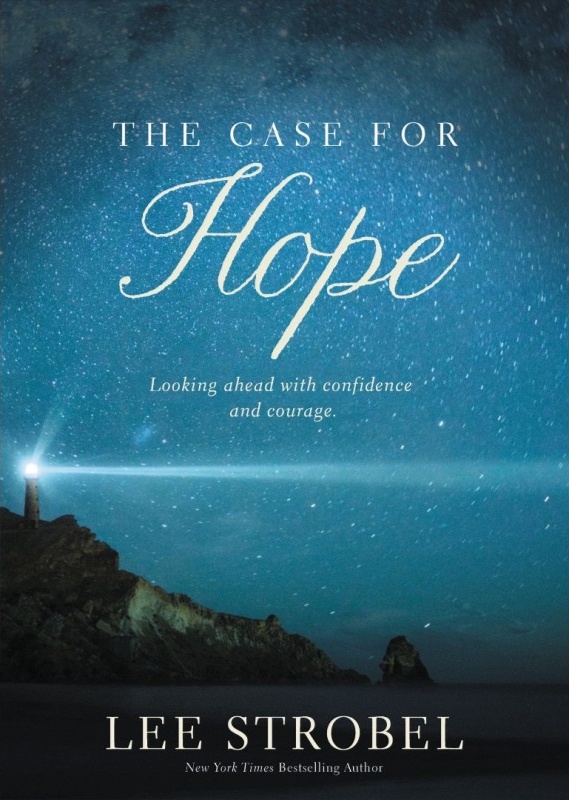 The Case for Hope - Looking Ahead with Confidence and Courage