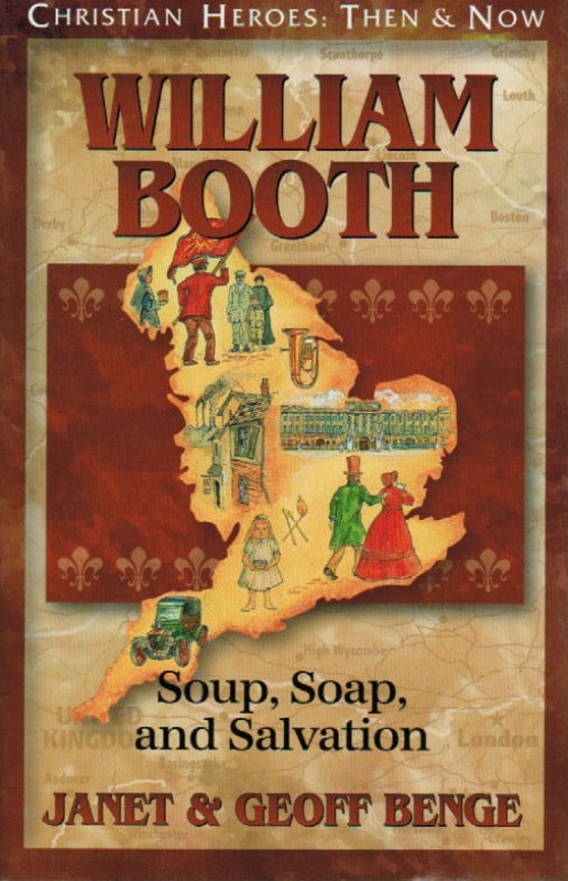 William Booth - Soup, Soap, and Salvation