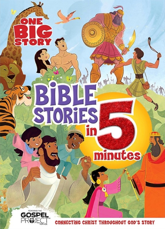 One Big Story Bible Stories in 5 Minutes - Connecting Christ Throughout God's Story