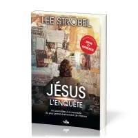 Jésus, l'enquête - [édition revue et augmentée] Un journaliste d'expérience à la poursuite du...