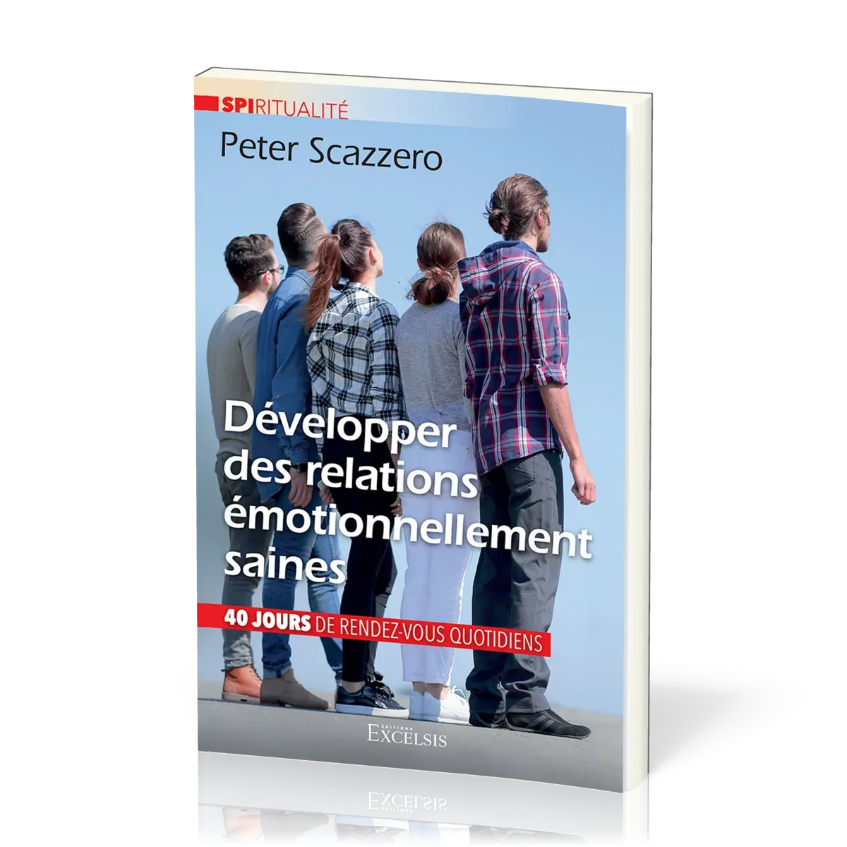 Développer des relations émotionnellement saines - 40 jours de rendez-vous quotidiens