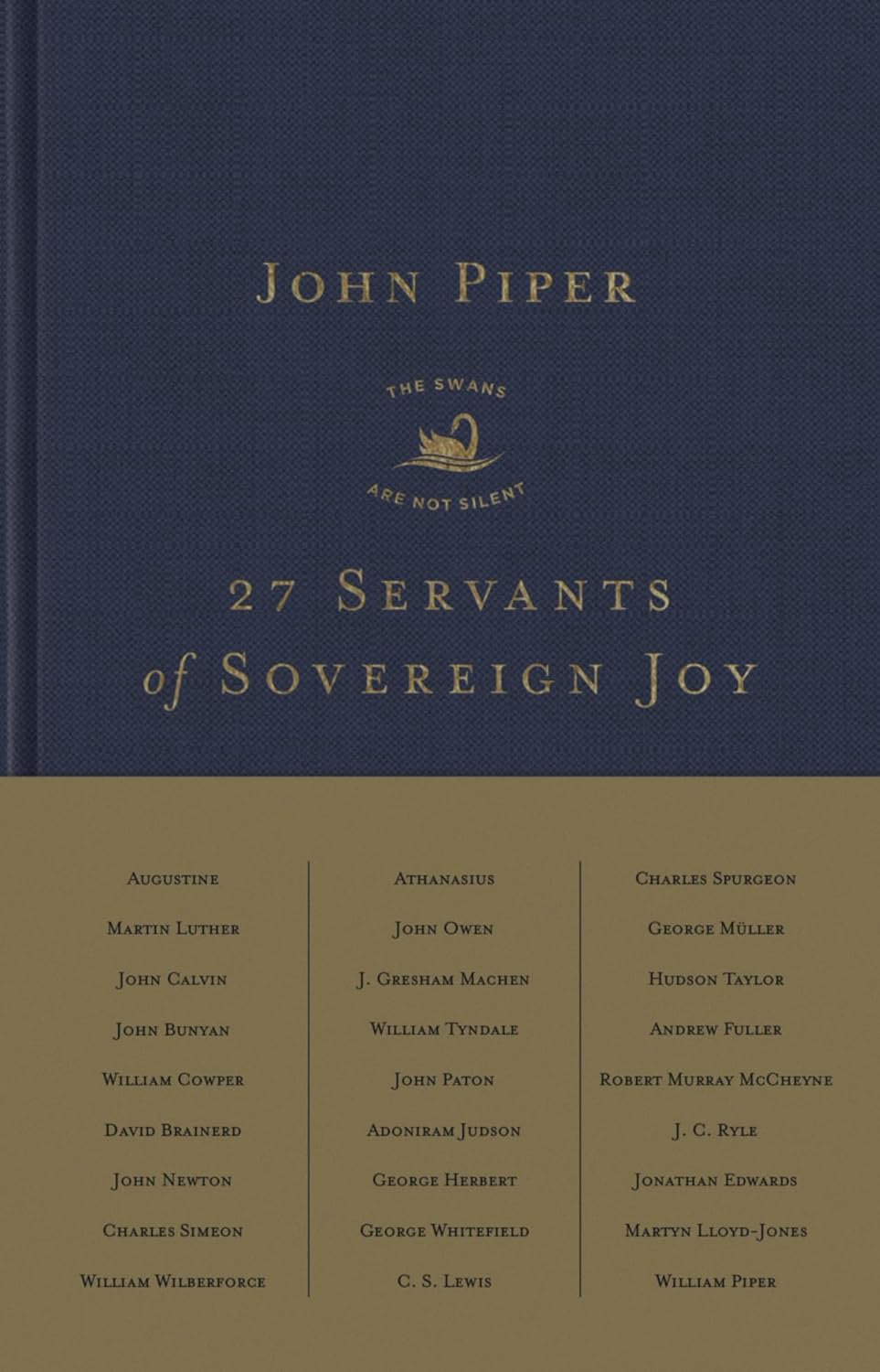 27 Servants of Sovereign Joy - Faithful, Flawed, and Fruitful