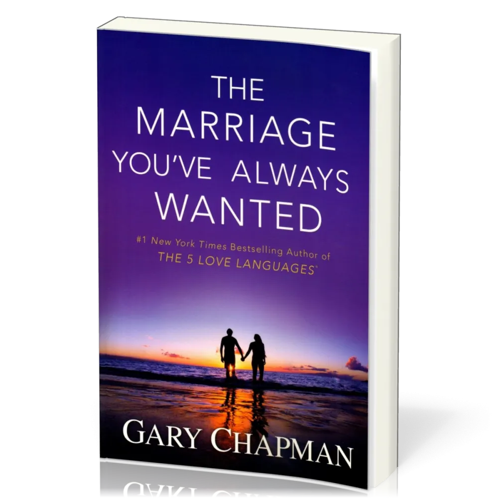 MARRIAGE YOU'VE ALWAYS WANTED (THE)