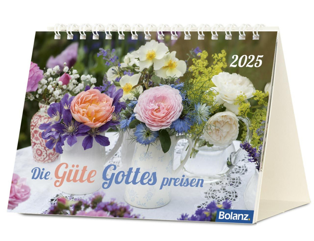 Die Güte Gottes preisen - Tischkalender quer