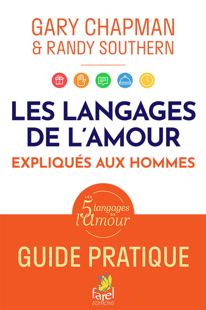 Langages de l’amour expliqués aux hommes (Les) - Guide pratique