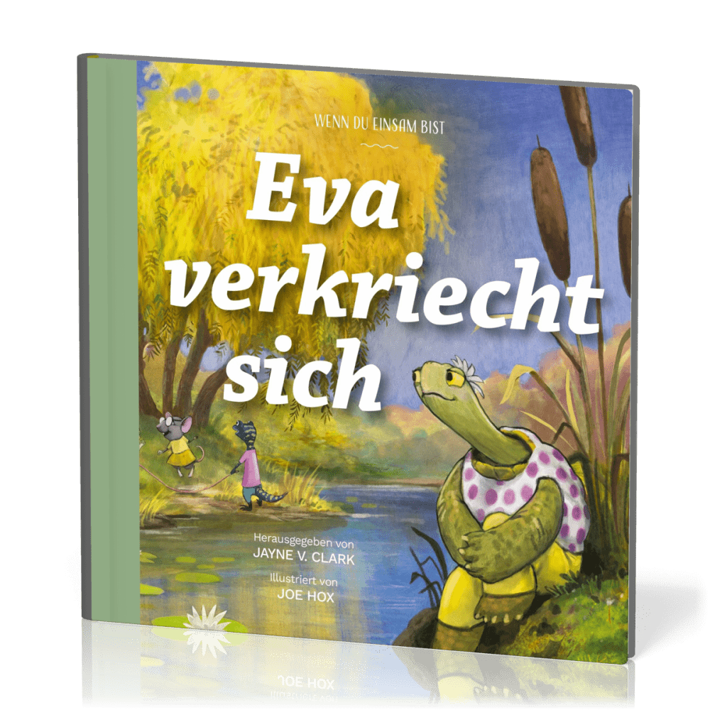 Eva verkriecht sich - Wenn du einsam bist - Reihe Gute Nachricht für kleine Leute