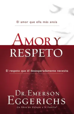 Amor y respeto - Enfoque a la Familia