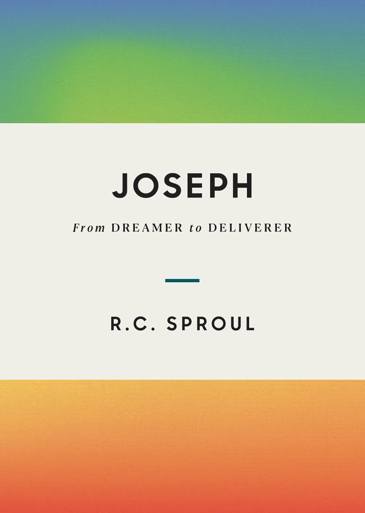 Joseph - From Dreamer to Deliverer