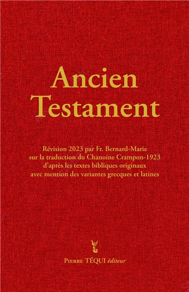 Ancien Testament Crampon 2023, Révision par Fr. Bernard-Marie, reliée rigide, toilée rouge,...