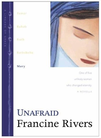 UNAFRAID - MARY LINEAGE OF GRACE