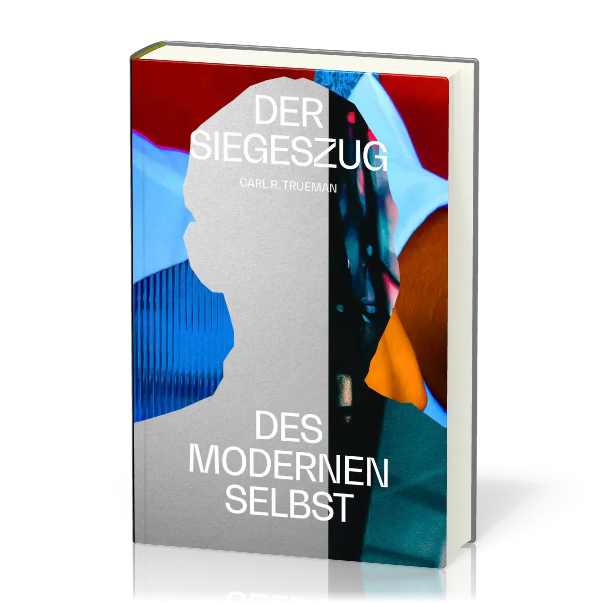 Der Siegeszug des modernen Selbst - Kulturelle Amnesie, expressiver Individualismus und der Weg...