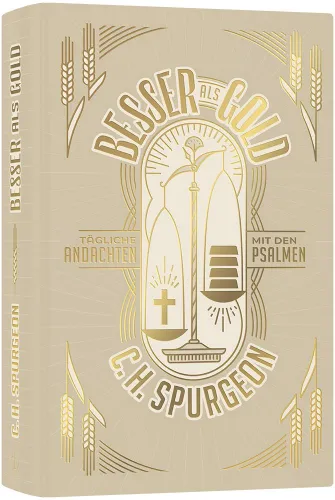 Besser als Gold - Tägliche Andachten mit den Psalmen