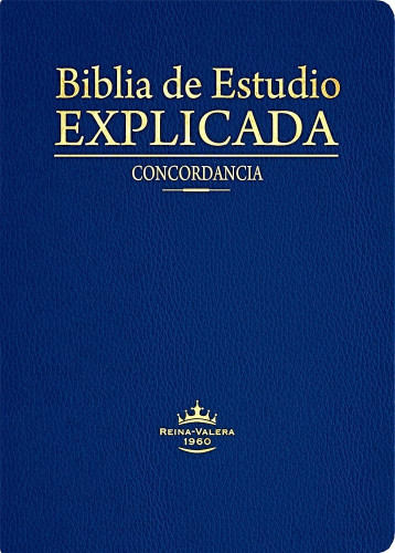 Espagnol,Bible d'étude,Reina Valera 1960 - Biblia de estudio explicada,piel,azul,con indice y...