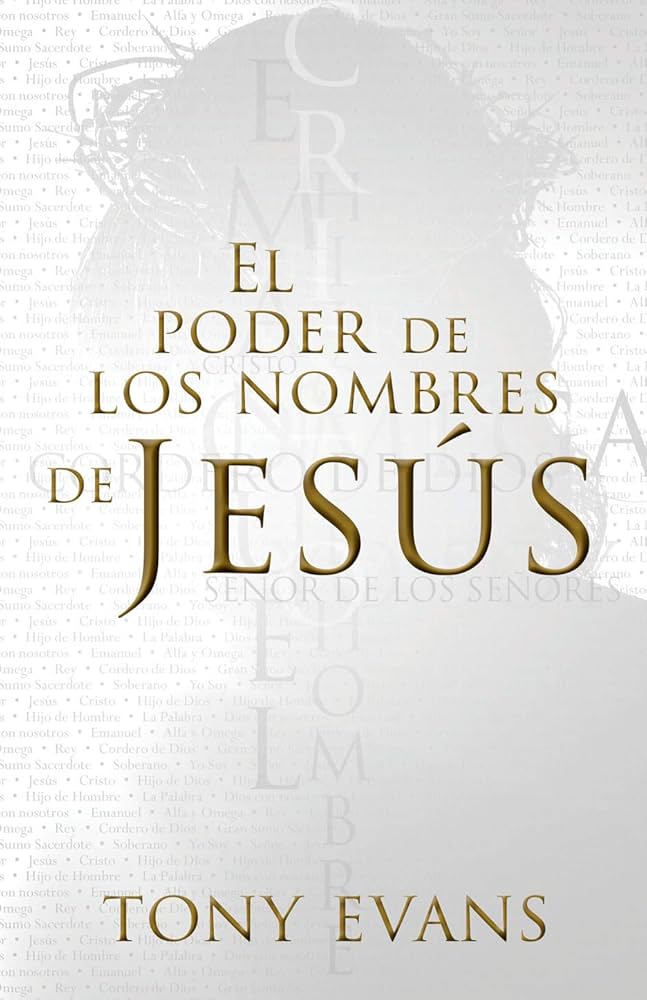 El poder de los nombres de Jesús