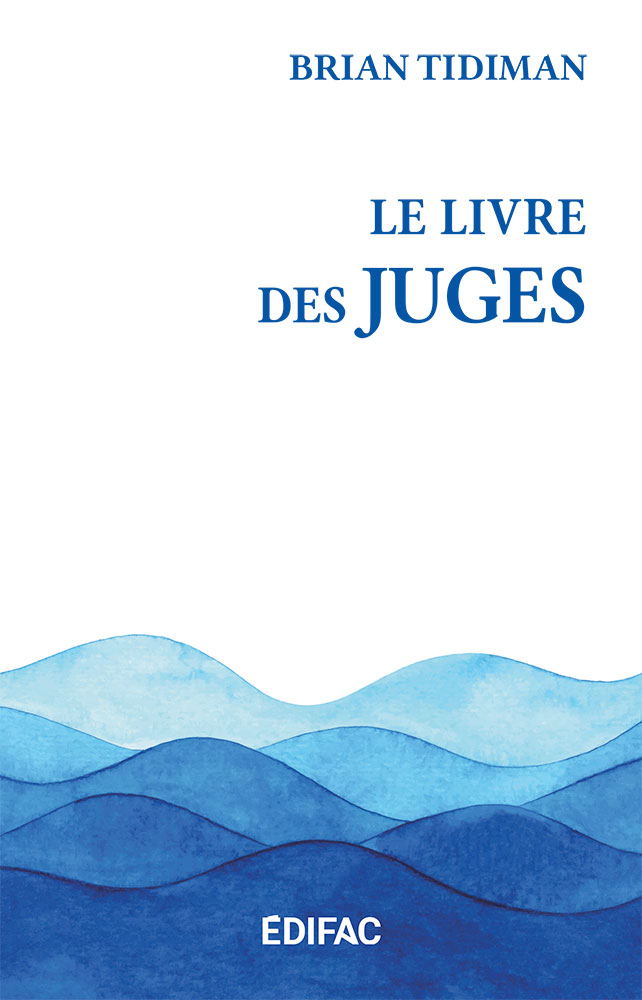 Livre des Juges (Le) - (2e édition) [CEB AT 07] Commentaire Évangélique de la Bible