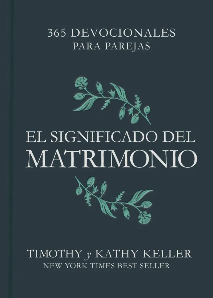 El Significado del Matrimonio - 365 Devocionales Para Parejas