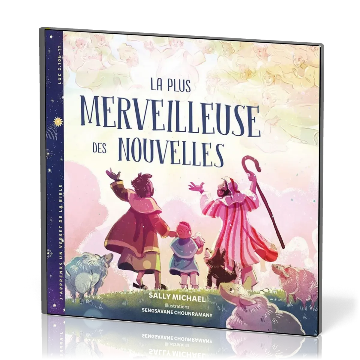 Plus merveilleuse des nouvelles (La) - [Collection J'apprends un verset de la Bible - Luc 2.10b-11]
