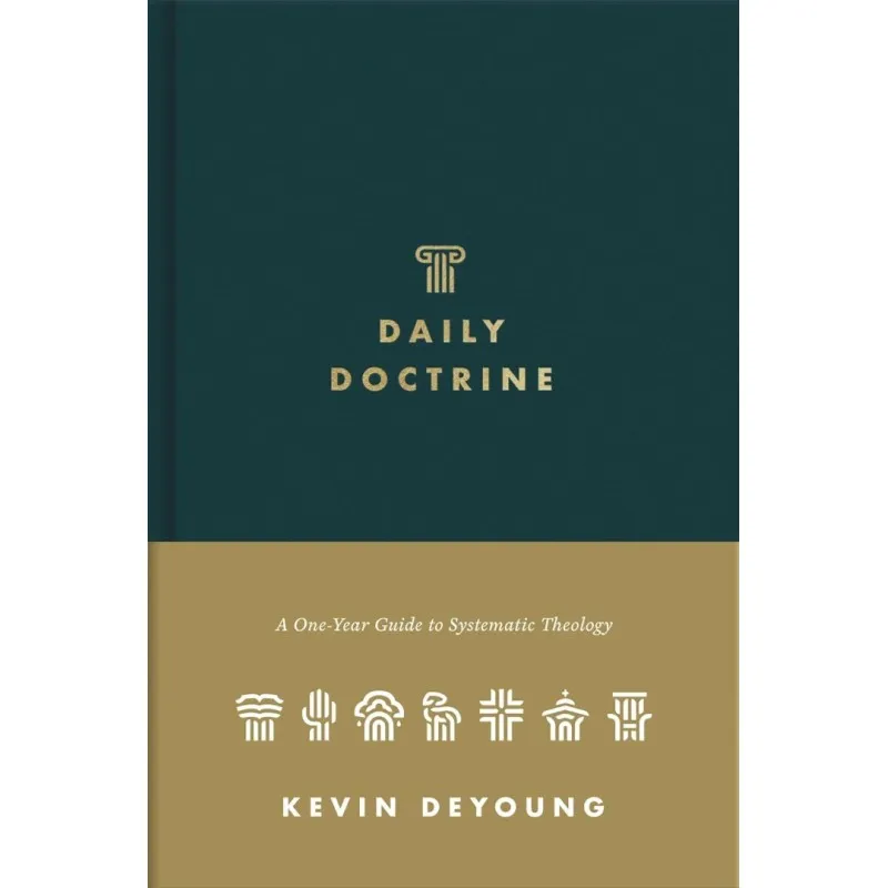 Daily Doctrine - A One-Year Guide to Systematic Theology